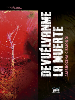 cover image of Devuélvanme la muerte